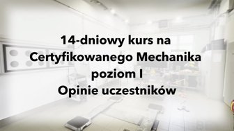 thumbnail wywiadów z uczestnikami 14 dniowego kursu na certyfikowanego mechanika w BETiS